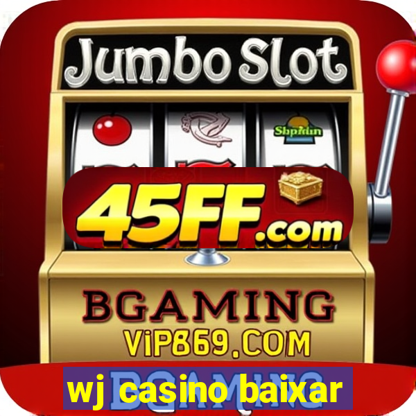 wj casino baixar